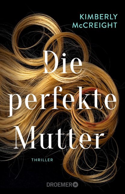 Die perfekte Mutter, Kimberly Mccreight - Paperback - 9783426309506