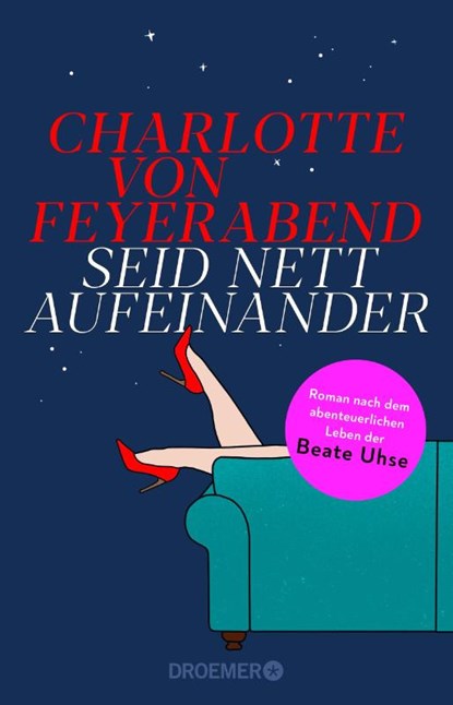 Seid nett aufeinander, Charlotte von Feyerabend - Paperback - 9783426447512