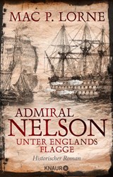 Admiral Nelson - Unter Englands Flagge - Mac P. Lorne - 9783426448489