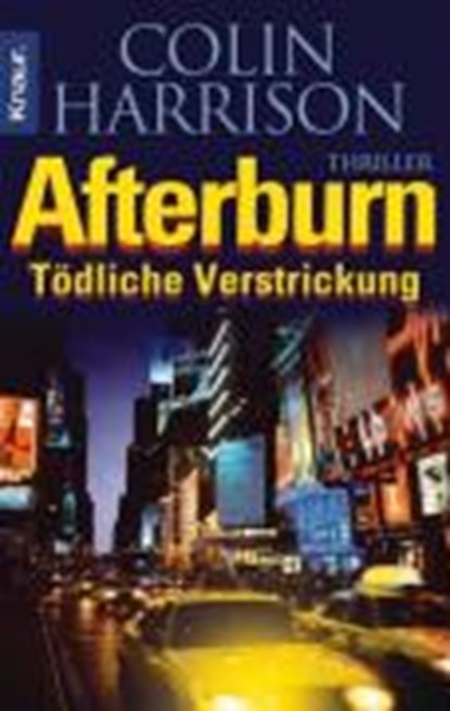 Afterburn - Tödliche Verstrickung, HARRISON,  Colin - Paperback - 9783426500880