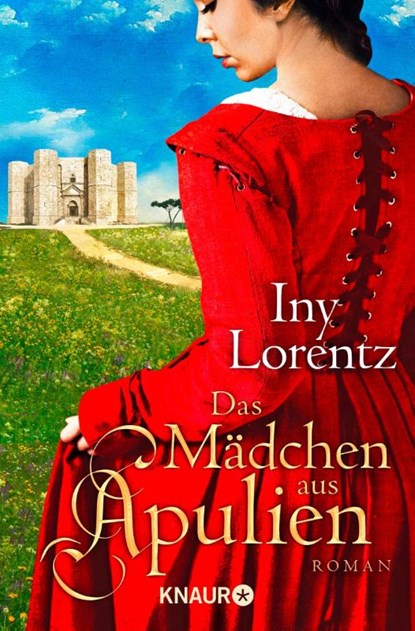 Das Mädchen aus Apulien, Iny Lorentz - Paperback - 9783426504116