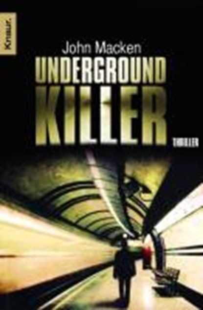 Macken, J: Underground-Killer, MACKEN,  John - Paperback - 9783426508787