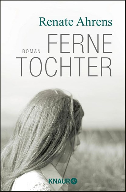 Ferne Tochter, Renate Ahrens - Paperback - 9783426510933