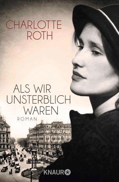Als wir unsterblich waren, Charlotte Roth - Paperback - 9783426512067