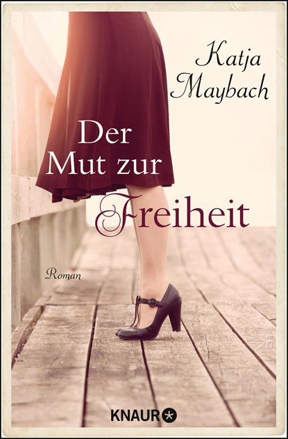 Der Mut zur Freiheit, Katja Maybach - Paperback - 9783426520086