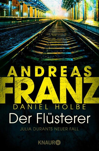 Der Flüsterer, Andreas Franz ; Daniel Holbe - Paperback - 9783426520864