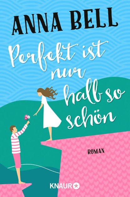 Perfekt ist nur halb so schön, Anna Bell - Paperback - 9783426521588