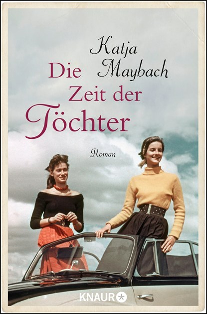 Die Zeit der Töchter, Katja Maybach - Paperback - 9783426523650