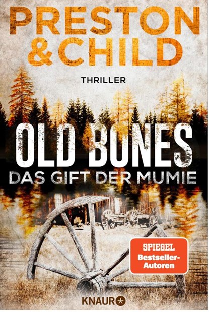 Old Bones - Das Gift der Mumie, Douglas Preston ; Lincoln Child - Paperback - 9783426524206