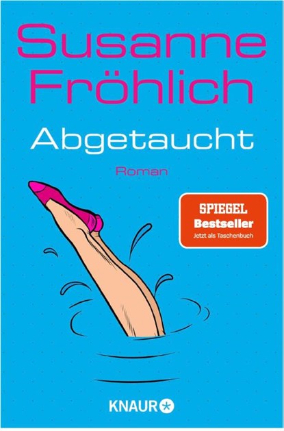 Abgetaucht, Susanne Fröhlich - Paperback - 9783426525272
