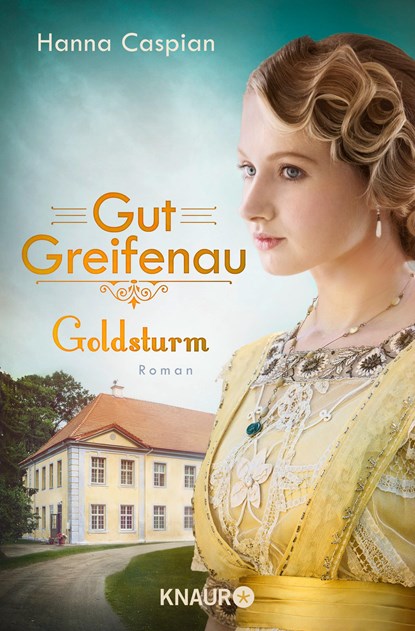 Gut Greifenau - Goldsturm, Hanna Caspian - Paperback - 9783426525449