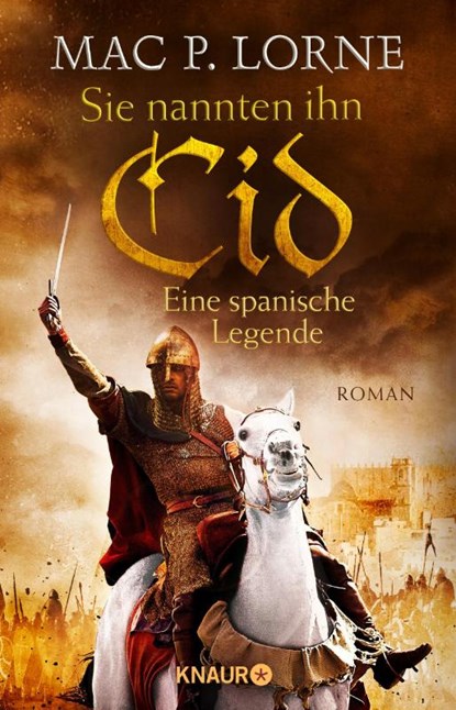 Sie nannten ihn Cid. Eine spanische Legende, Mac P. Lorne - Paperback - 9783426526309