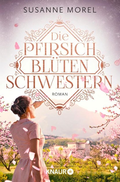 Die Pfirsichblütenschwestern, Susanne Morel - Paperback - 9783426526828
