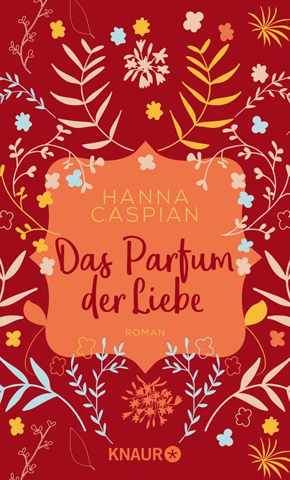 Das Parfum der Liebe, Hanna Caspian - Paperback - 9783426527610