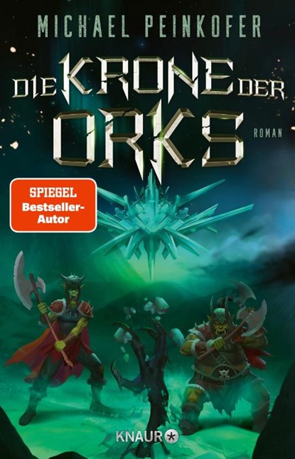 Die Krone der Orks, Michael Peinkofer - Paperback - 9783426528204