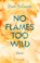 No Flames too wild, Nina Bilinszki - Paperback - 9783426528594