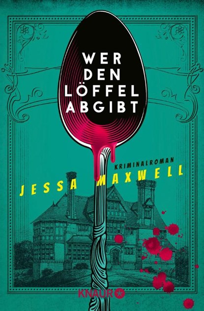 Wer den Löffel abgibt, Jessa Maxwell - Paperback - 9783426529782