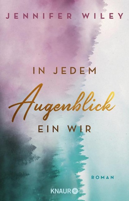 In jedem Augenblick ein Wir, Jennifer Wiley - Paperback - 9783426529881