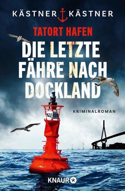 Tatort Hafen - Die letzte Fähre nach Dockland, Kästner & Kästner - Paperback - 9783426530689