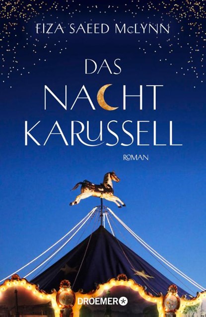 Das Nachtkarussell, Fiza Saeed McLynn - Gebonden - 9783426560280