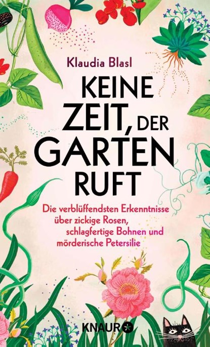 Keine Zeit, der Garten ruft, Klaudia Blasl - Gebonden - 9783426560310