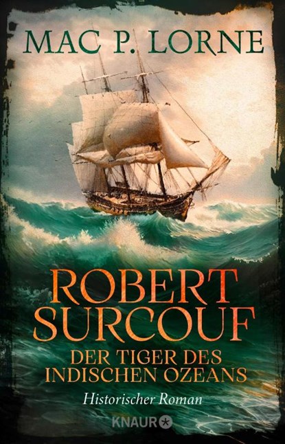 Robert Surcouf. Der Tiger des Indischen Ozeans, Mac P. Lorne - Paperback - 9783426560761