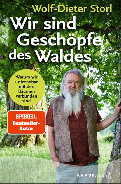 Wir sind Geschöpfe des Waldes, Wolf-Dieter Storl - Paperback - 9783426561607