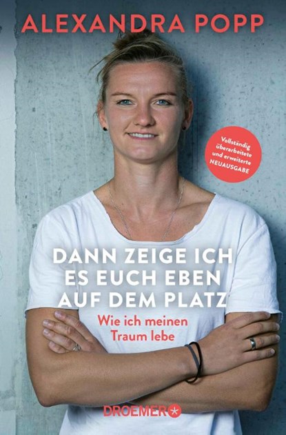 Dann zeige ich es euch eben auf dem Platz, Alexandra Popp - Paperback - 9783426562024