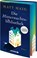 Die Mitternachtsbibliothek, Matt Haig - Gebonden - 9783426562307