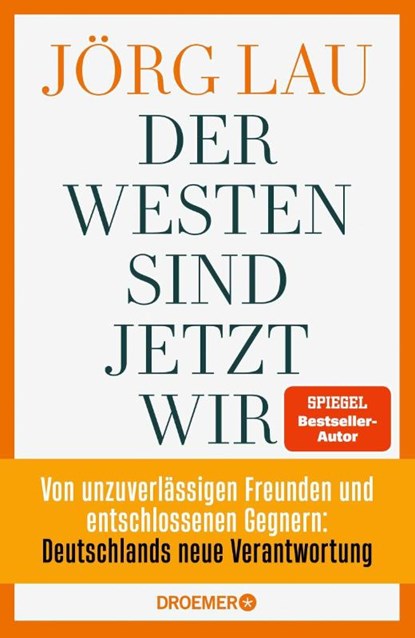 Der Westen sind jetzt wir, Jörg Lau - Gebonden - 9783426562444
