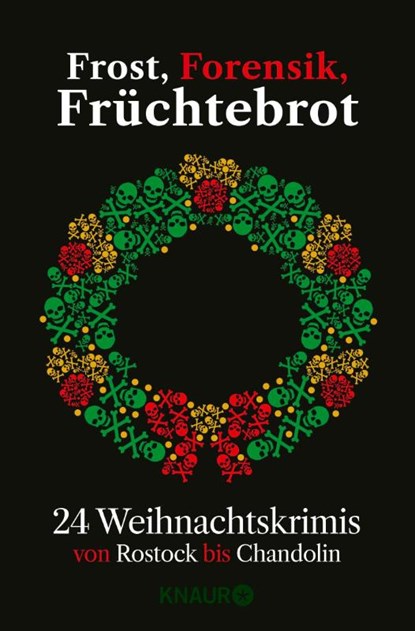 Frost, Forensik, Früchtebrot, Regine Kölpin ; Katja Bohnet ; Eleanor Bardilac ; Florian Schwiecker - Paperback - 9783426564592