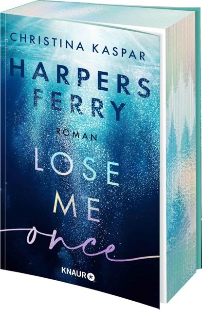 Harpers Ferry. Lose Me Once, Christina Kaspar - Paperback - 9783426565018