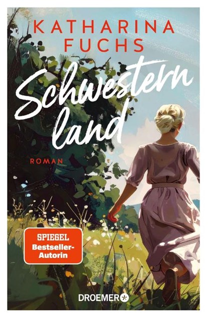 Schwesternland, Katharina Fuchs - Gebonden - 9783426569115