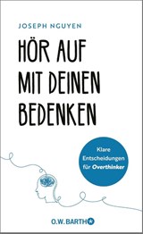 Hör auf mit deinen Bedenken - Joseph Nguyen - 9783426569993