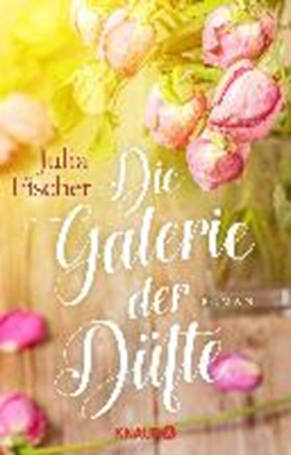Die Galerie der Düfte, FISCHER,  Julia - Paperback - 9783426653845