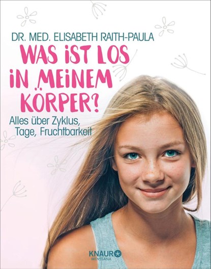 Was ist los in meinem Körper?, Elisabeth Raith-Paula - Paperback - 9783426658543
