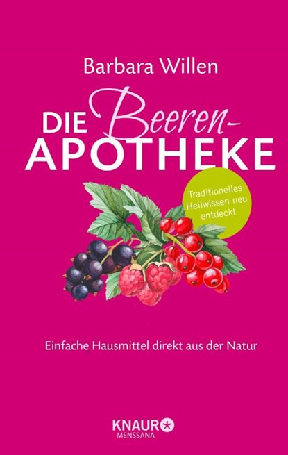 Die Beeren-Apotheke, Barbara Willen - Gebonden - 9783426658895