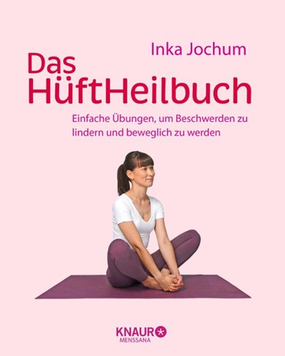 Das HüftHeilbuch, Inka Jochum - Paperback - 9783426658932