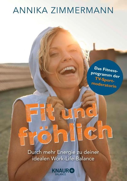 Fit und fröhlich, Annika Zimmermann - Paperback - 9783426675588