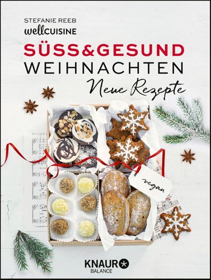 Süß & gesund - Weihnachten Neue Rezepte, Stefanie Reeb - Gebonden - 9783426675694