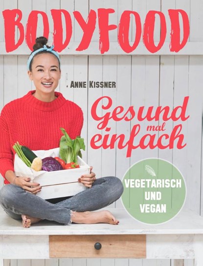 BodyFood, Anne Kissner - Gebonden - 9783426675700
