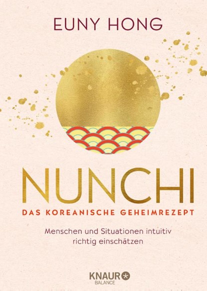 Nunchi - Das koreanische Geheimrezept, Euny Hong - Gebonden - 9783426675830