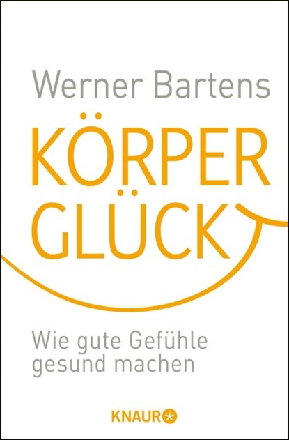 Körperglück, Werner Bartens - Paperback - 9783426781975