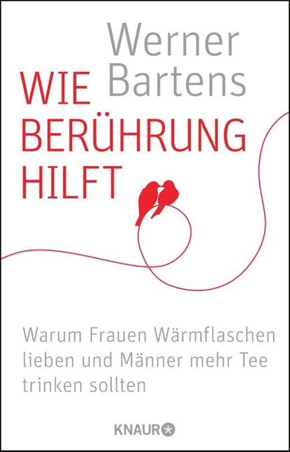 Wie Berührung hilft, Werner Bartens - Paperback - 9783426787182