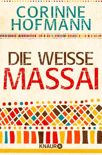 Die weiße Massai, Corinne Hofmann - Paperback - 9783426788004