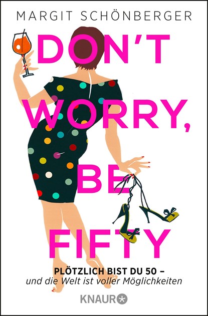 Don't worry, be fifty, Margit Schönberger - Paperback - 9783426788165
