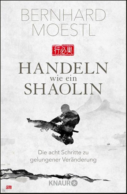 Handeln wie ein Shaolin, Bernhard Moestl - Paperback - 9783426789209