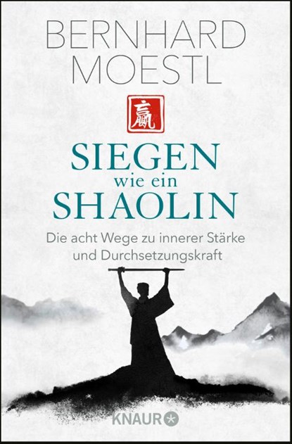 Siegen wie ein Shaolin, Bernhard Moestl - Paperback - 9783426789957