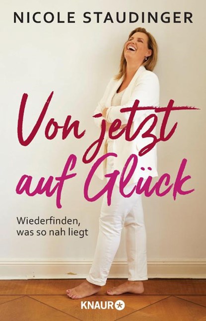 Von jetzt auf Glück, Nicole Staudinger - Paperback - 9783426790939