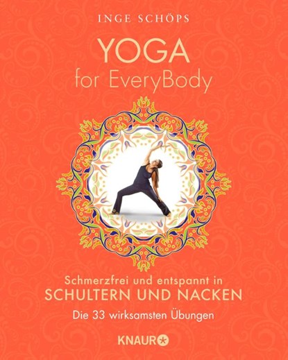 Yoga for EveryBody - schmerzfrei und entspannt in Schultern und Nacken, Inge Schöps - Paperback - 9783426878200